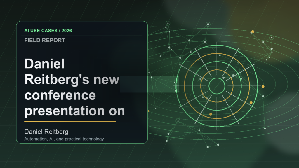 Daniel Reitberg Announces New Conference Presentation on Agentic AI for Business Workflows: Practical AI in 2026