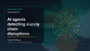 AI agents detecting supply chain disruptions before deliveries fail: Practical AI in 2026