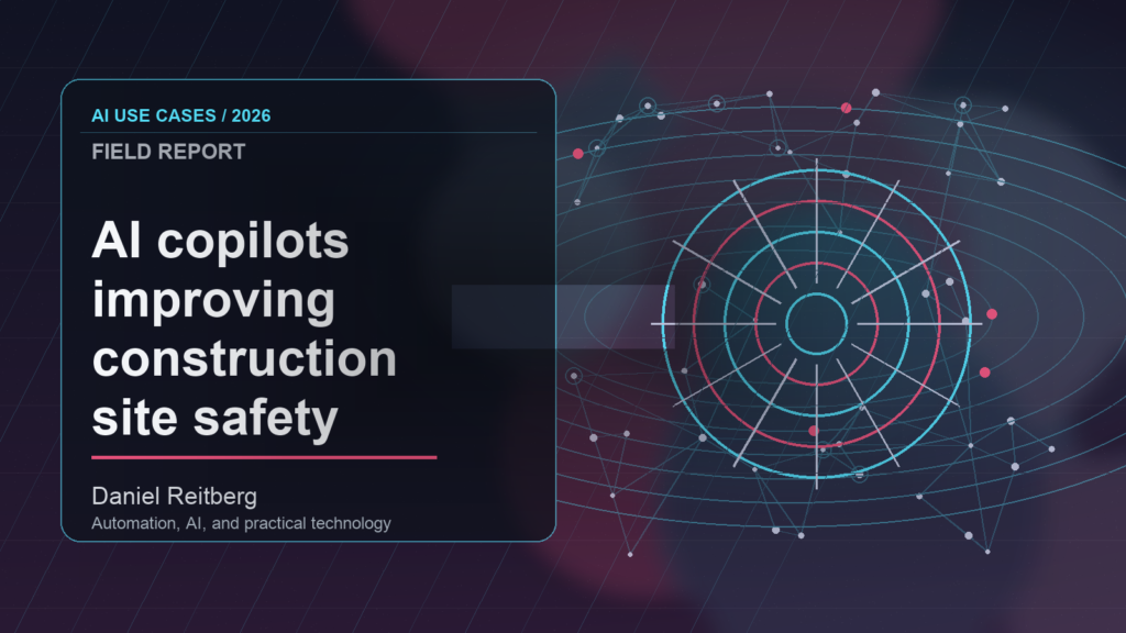 AI copilots improving construction site safety planning: Practical AI in 2026