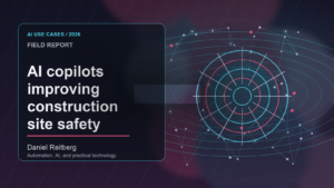 AI copilots improving construction site safety planning: Practical AI in 2026