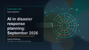 AI in disaster response planning: September 2026 implementation field guide: Practical AI in 2026